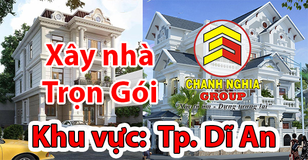 xây nhà trọn gói tại Dĩ An Bình Dương