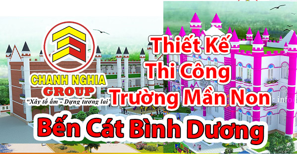 thiet ke thi cong truong mam non tai Ben Cat Binh Duong